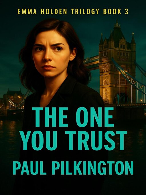 Title details for The One You Trust by Paul Pilkington - Available